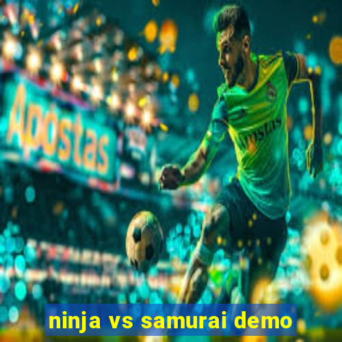 ninja vs samurai demo